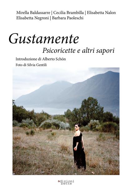 Gustamente. Psicoricette e altri sapori - copertina