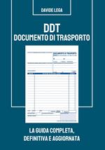 DDT Documento di trasporto. La guida completa, definitiva e aggiornata