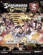 Sentimento Granata. Con Prodotti vari. Vol. 2: Gladiatori