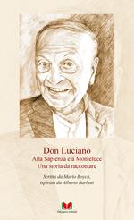 Don Luciano. Alla Sapienza e a Monteluce. Una storia da raccontare