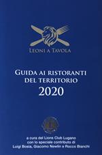 Leoni a tavola. Guida ai ristoranti del territorio 2020