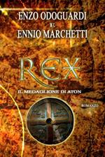 Rex. Il medaglione di Aton