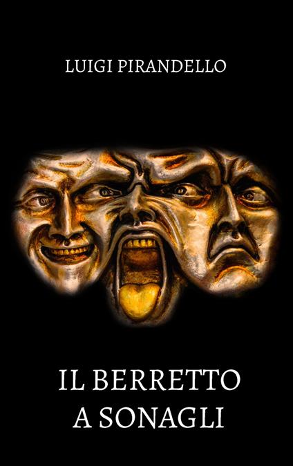 Il berretto a sonagli - Luigi Pirandello - Libro - Intra - Teatro da  leggere | laFeltrinelli