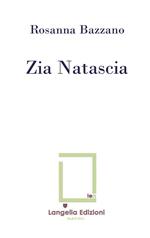 Zia Natascia. Ediz. limitata