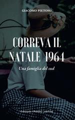 Correva il Natale 1964. Una famiglia del Sud