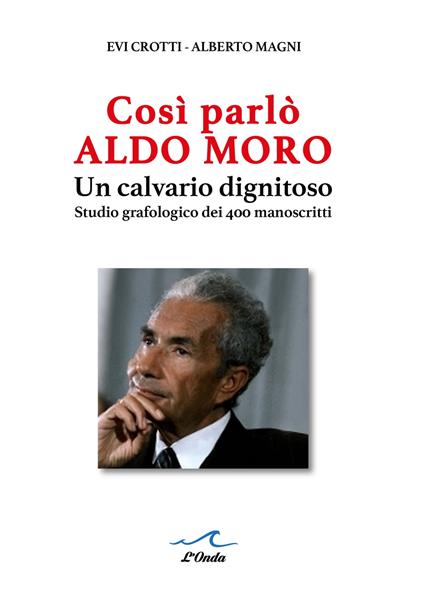 Così parlò ALDO MORO - Evi Crotti - ebook