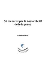 Gli incentivi per la sostenibilità delle imprese