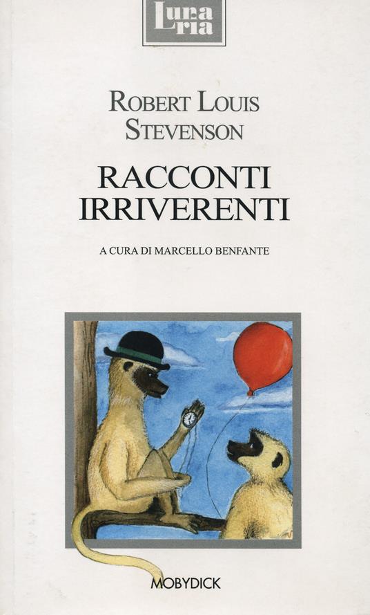 Racconti irriverenti. Con testo inglese a fronte - Robert Louis Stevenson - copertina