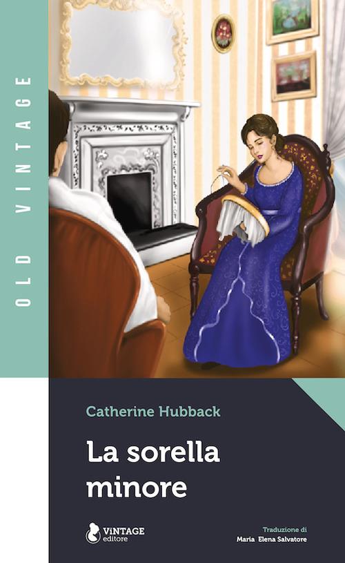 La sorella minore - Catherine Hubback - copertina