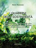 I quaderni della sostenibilità. Scritti scelti su alcune attività condotte in seno al governo della Regione Abruzzo dal luglio 2014 al dicembre 2018