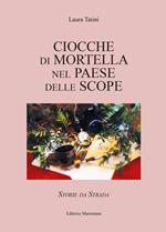 Ciocche di mortella nel paese delle scope. Storie da strada