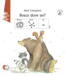 Bosco dove sei? InBook. Ediz. CAA