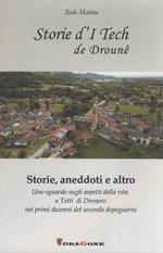 Storie d'I Tech de Drouné. Storie, aneddoti e altro