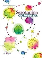 Serotonina collettiva