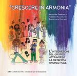 «Crescere in armonia». L'integrazione del gruppo attraverso la metafora orchestrale