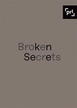 Broken Secrets. Ediz. multilingue