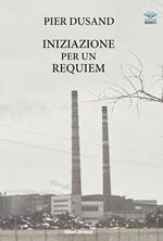 Iniziazione per un requiem