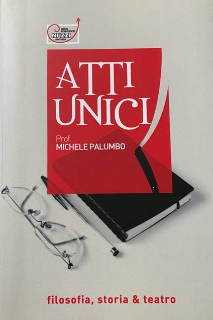 Atti unici. Filosofia, storia & teatro - Michele Palumbo - copertina