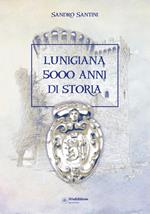 Lunigiana 5000 anni di storia