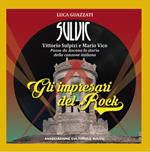 Gli impresari del Rock. Passa da Ancona la storia della canzone italiana