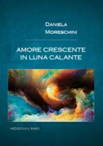 Amore crescente in luna calante