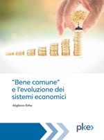 «Bene comune» e l'evoluzione dei sistemi economici