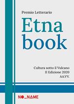 Premio Letterario Etnabook. Cultura sotto il vulcano. II edizione 2020