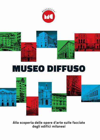 Museo diffuso. Alla scoperta delle opera d'arte sulle facciate degli edifici milanesi - Fulvio Irace - copertina