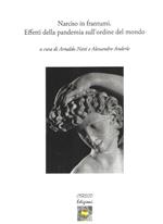 Narciso in frantumi. Effetti della pandemia sull'ordine del mondo