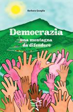 Democrazia una montagna da difendere