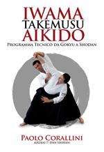 Iwama takemusu aikido. Programma Tecnico da Gokyu a Shodan