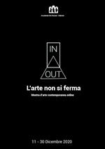 In=Out. L'arte non si ferma. Ediz. illustrata