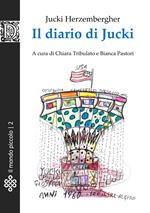 Il diario di Jucki. Ediz. integrale