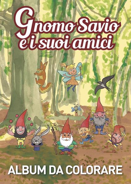 Gnomo Savio e i suoi amici - Libro - Innovati Turismo 