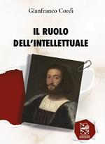 Il ruolo dell'intellettuale. Ediz. integrale