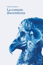 La comune discendenza. Ediz. illustrata