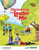 Discovering the leader in me. Level 5. Guida alla leadership per la scuola