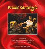 Premio Caravaggio. Ediz. illustrata
