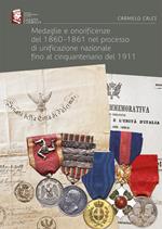Medaglie e onorificenze del 1860-1861 nel processo di unificazione nazionale fino al cinquantenario del 1911