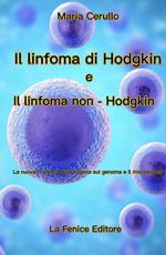 Il Linfoma di Hodgkin e il Linfoma di non-Hodgkin. La nuova frontiera della ricerca sul genoma e il microbioma