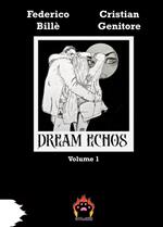 Dream Echos. Ediz. illustrata. Vol. 1