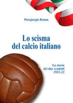 Lo scisma del calcio italiano