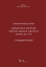 Graduale novum editio magis critica iuxta sc 117. Commentary