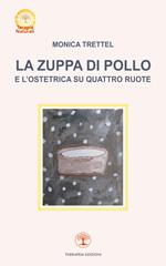 La zuppa di pollo e l’ostetrica su quattro ruote