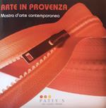 Arte in Provenza. Mostra d'arte contemporanea