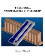 Fisarmonica. Un capolavoro di ingegneria