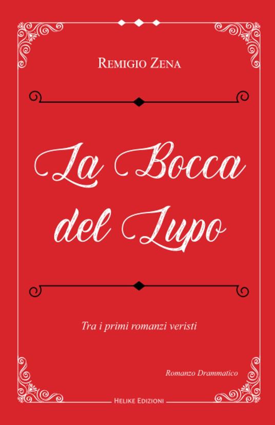 La bocca del lupo - Remigio Zena - copertina