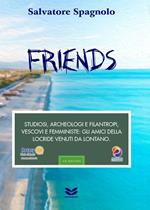 Friends. Studiosi, archeologi e filantropi, vescovi e femministe: gli amici della Locride venuti da lontano