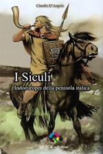 I Siculi. Indoeuropei della penisola italica