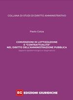 Convenzioni di lottizzazione e «contrattualità» nel diritto dell’amministrazione pubblica. Apporti epistemologico e dogmatico